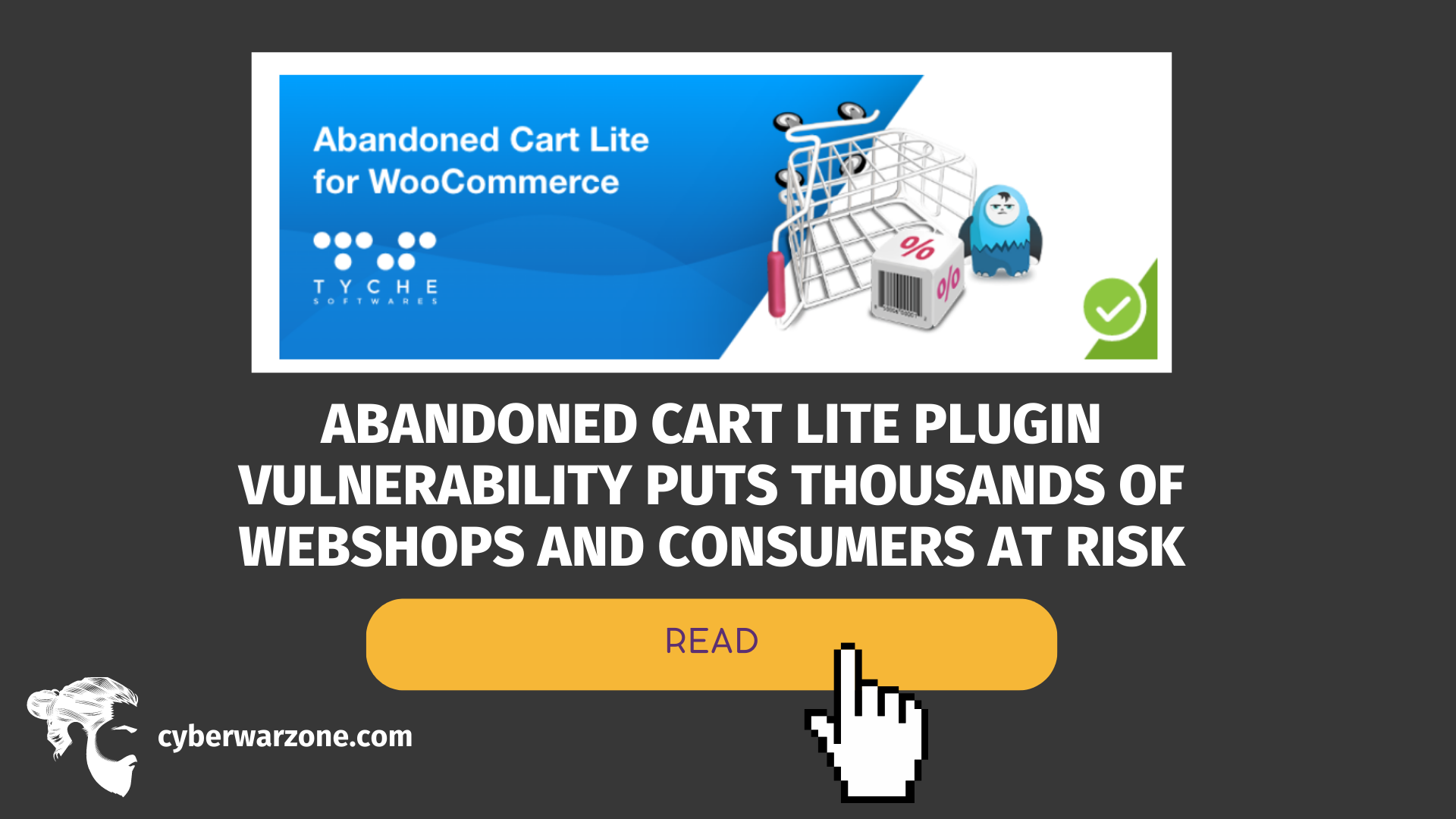 Abandoned Cart Lite Plugin Vulnerability Puts Thousands of Webshops and Consumers at Risk
