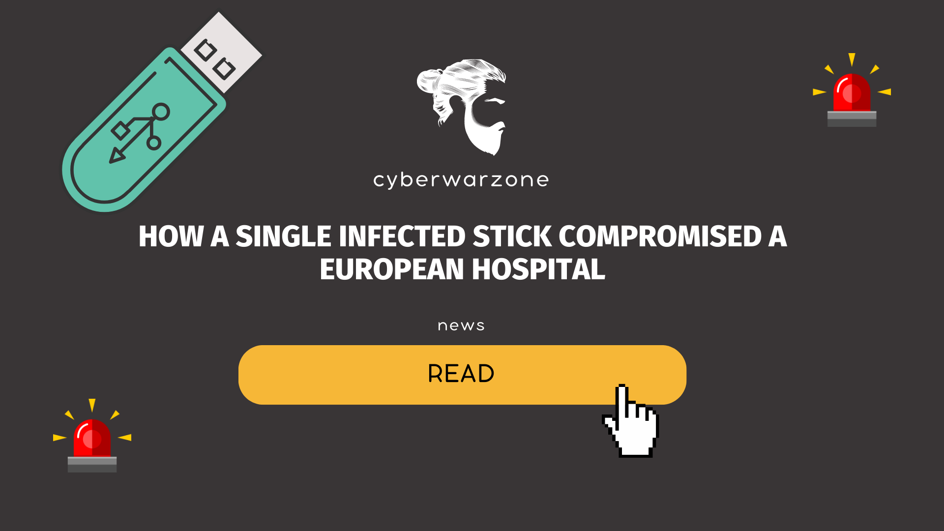 How a Single Infected Stick Compromised a European Hospital
