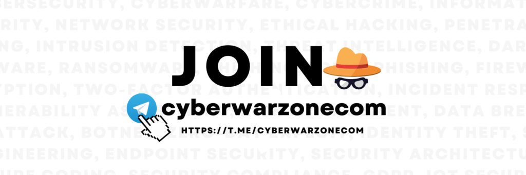 Join Cyberwarzone on Telegram and get the latest feed on your phone! 