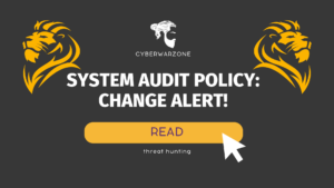 System Audit Policy: Change Alert!