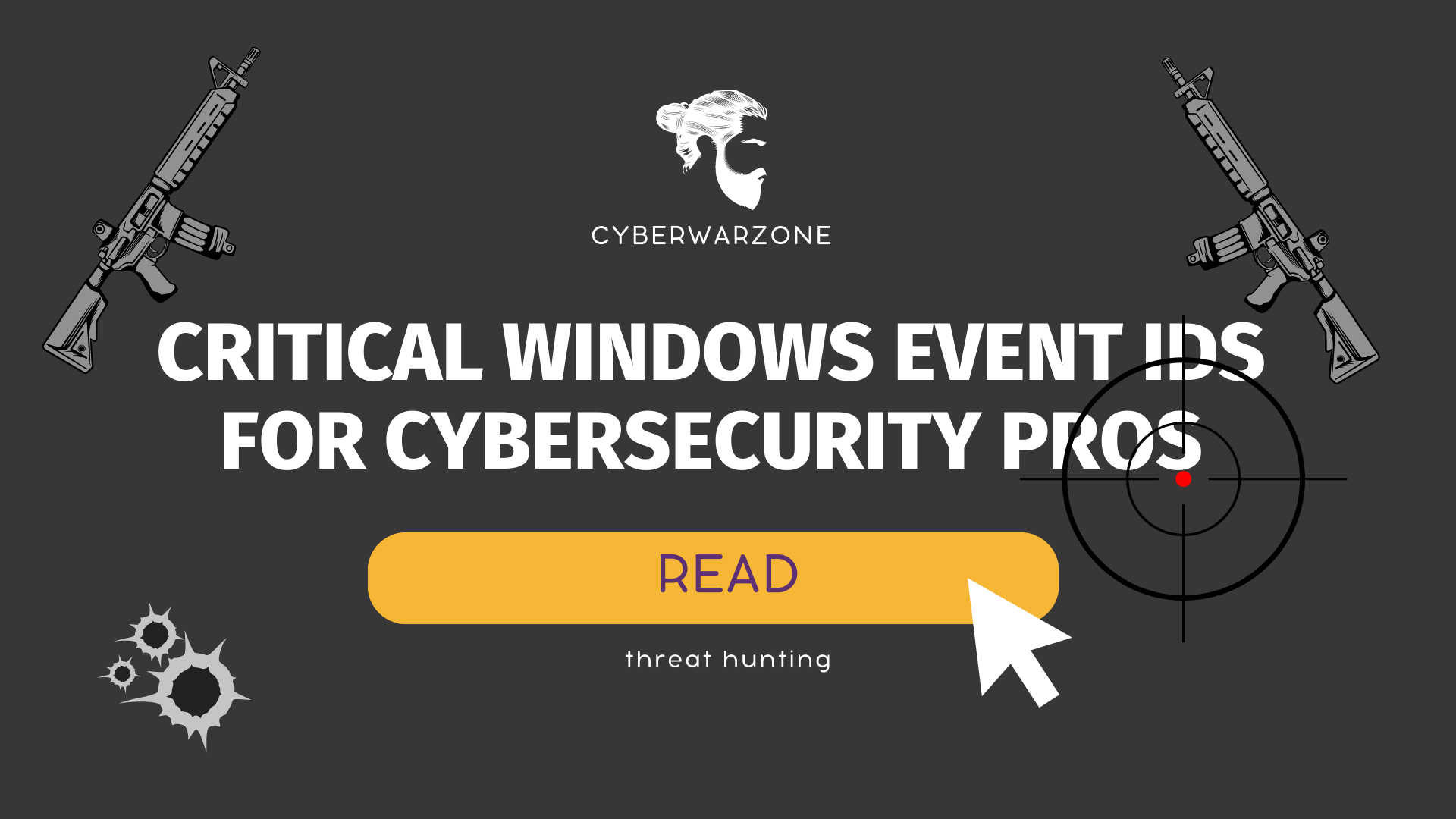 Critical Windows Event IDs for Cybersecurity Pros