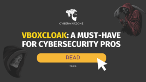 VboxCloak: A Must-Have for Cybersecurity Pros