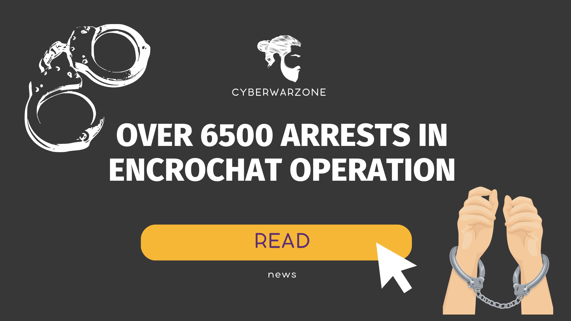 Over 6500 Arrests in EncroChat Operation