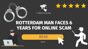 Rotterdam Man Faces 6 Years for Online Scam