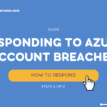 Responding to Azure Account Breaches