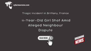 Tragic Incident in Brittany: 11-Year-Old Girl Shot Amid Alleged Neighbour Dispute