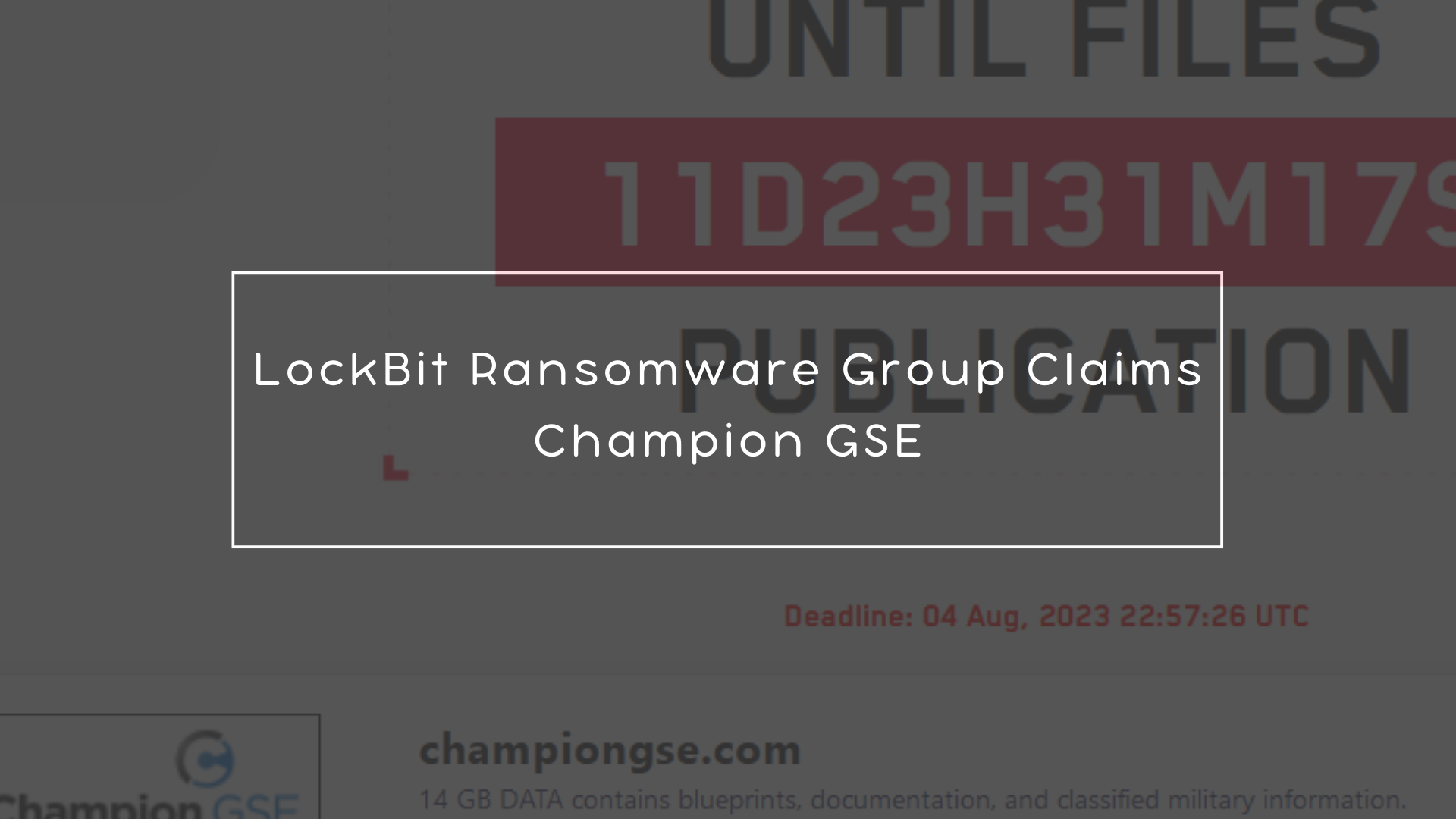 LockBit Ransomware Group Claims Champion GSE