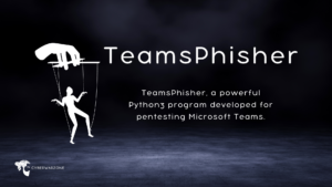 TeamsPhisher: A Vital Pentesting Tool for Microsoft Teams