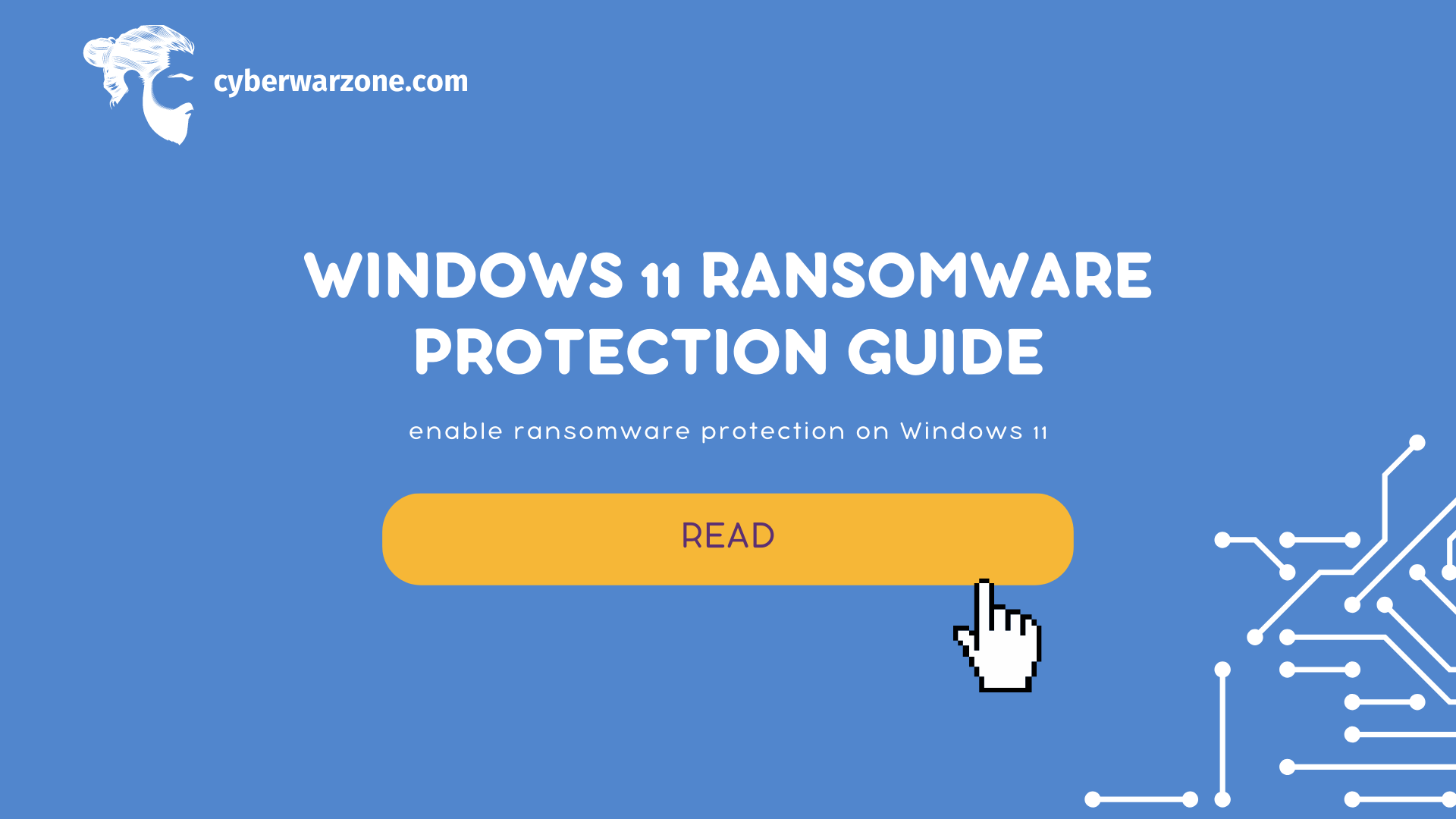 Windows 11 Ransomware Protection Guide