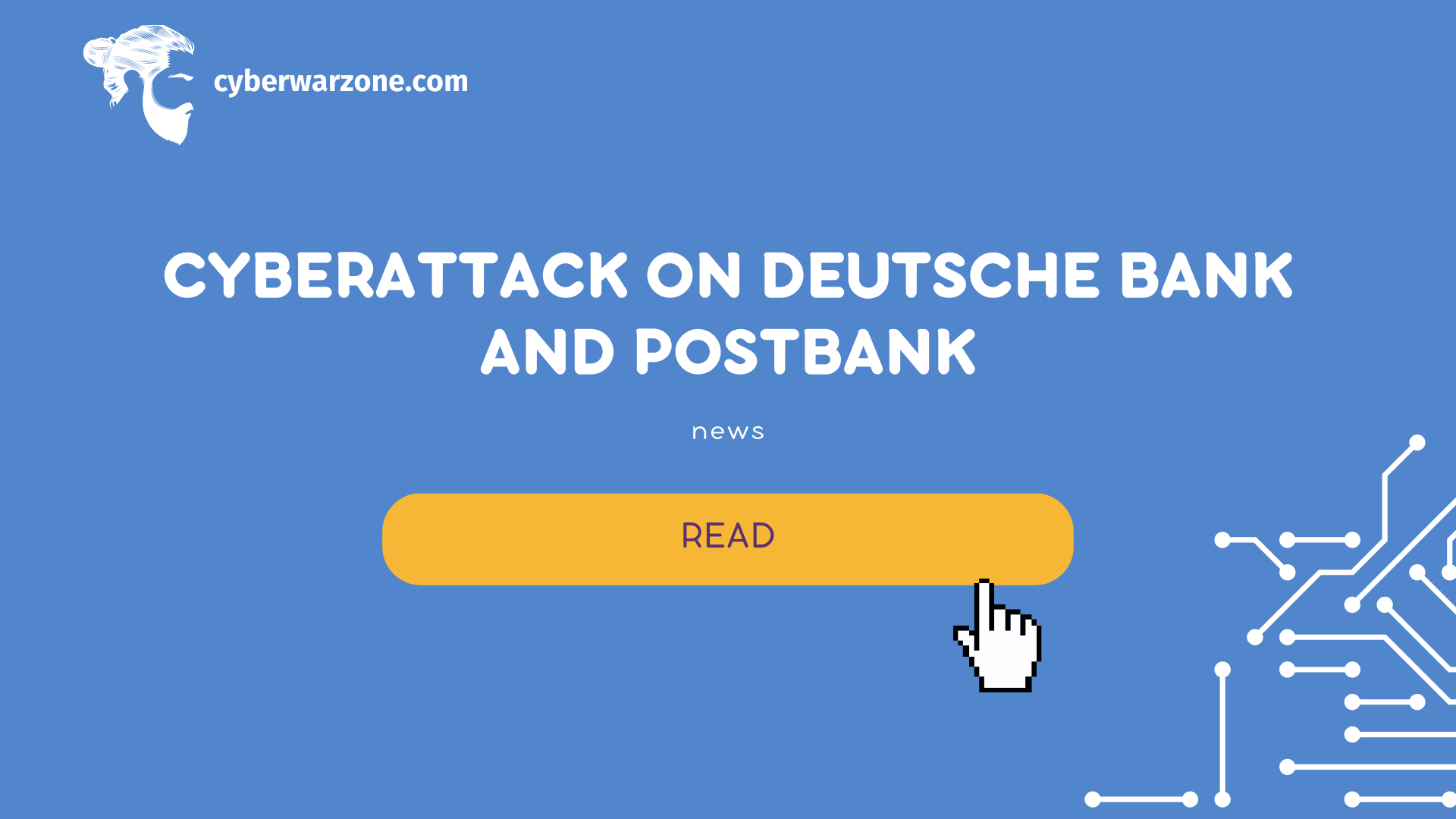 Cyberattack on Deutsche Bank and Postbank