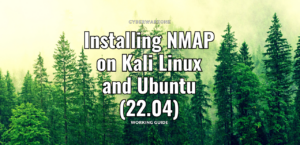 Installing NMAP on Kali Linux and Ubuntu (22.04)